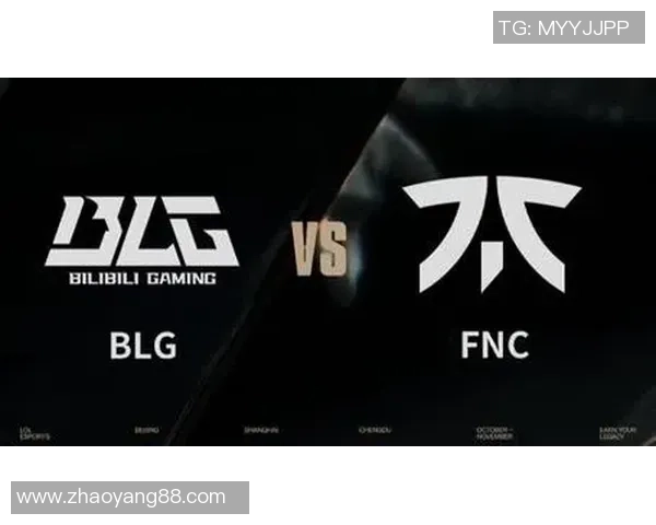 BLG与FNC激战正酣谁将赢得这场电竞巅峰对决 BLG与FNC激战正酣谁将赢得这场电竞巅峰对决